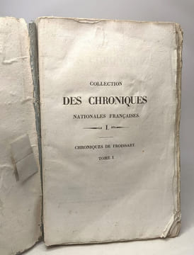 Collection des chroniques nationales françaises écrites en langue vulgaire du treizième au seizième siècle avec notes et éclaircissements par J.A. ...