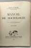 Manuel de sociologie - TOME PREMIER + TOME SECOND - avec notices bibliographiques - 2 livres réunis en un volume. Armand Cuvillier