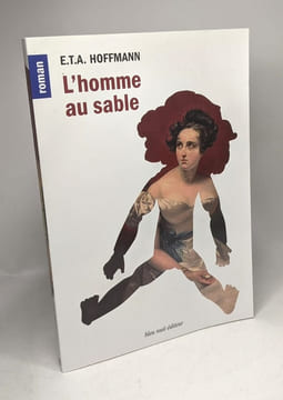 L'homme au sable: Suivi de Le Chevalier Gluck. Hoffmann Ernst Theodor Amadeus Biojout Jean-Philippe Egmont Henry Loève-Veimars François-Adolphe