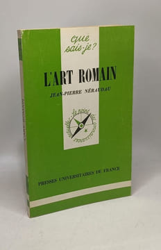 L'art romain - Que sais-je? n°1714. Néraudau Jean-Pierre
