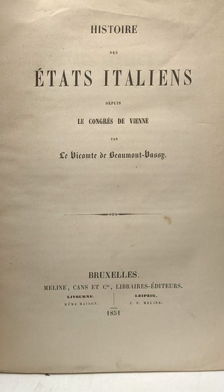 Vicomte De Beaumont Vassy Histoire des tats italiens depuis le