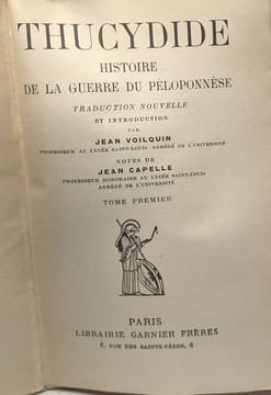 Thucydide - Histoire de la guerre du Péloponnèse - TOME PREMIER ET DEUXIEME / Classiques Garnier. Thucydide Jean Voilquin