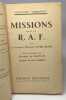 Missions dans la R.A.F. par le Colonel Philippe Livry-Level - lettre d'introduction du Général de Gaulle - préface de Jean Oberlé / Collection ...