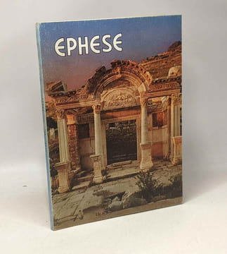 Éphèse son histoire et ses légendes. Cemil Toksöz
