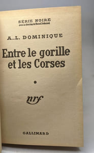 Le Gorille se mange froid (1955) + Entre le Gorille et les Corses (1956) - 2 Livres collection "Série Noire"
