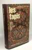 Les tapis - Guide Nathan. Giovanni Curatola John C. Hicks Segattini (desssins)