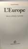 L'Europe: Histoire Civilisations Institutions. Soulier Gérard