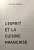 L'esprit et la cuisine française. Bernard Christian