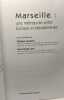 Marseille: Une métropole entre Europe et Méditerranée. Langevin Philippe Juan Jean-Claude