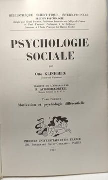 Psychologie sociale - TOME PREMIER: Motivation et psychologie différentielle + TOME SECOND: Personnalité et interation sociale / Bibliothèque ...