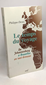 Le temps du voyage de Johannesburg à Bruxelles en taxi-brousse