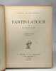 Fantin-Latour / Maitres de l'art moderne. Kahn Gustave