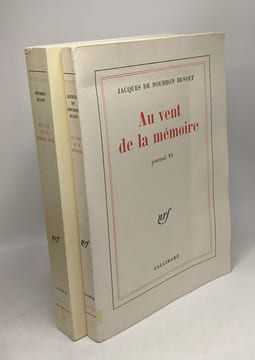 Au vent de la mémoire - Journal VI (1976) + Bien plus qu'aux premiers jours - Journal X (1985). Busset Bourbon