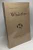 Histoire de J. Mc. N. Whistler et de son oeuvre --- nouvelle édition. Duret Théodore