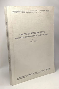 Traits et tons en Enya - phonologie générative d'une langue bantoue / Koninklijk museum voor midden-afrika archief voor antropolgie n°20 - 1973. Jaap ...