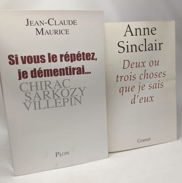 14 livres de journalisme politique (voir description complète): Si vous le répétez je démentirai... + Les flingeurs + Sexus Politicus + Bien ...