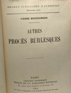 Autres procès burlesques - Nouvelle collection historique - énigmes et drames judiciaires d'autrefois - 2e série