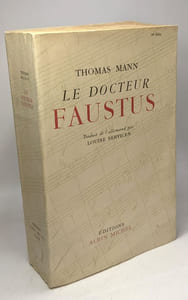 Le docteur Faustus - traduit de l'allemand par Louise Servicien