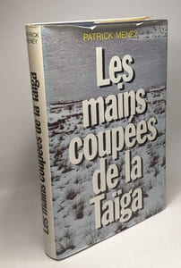 Les mains coupées de la Taïga