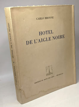 Hotel de l'aigle noire. Bronne Carlo