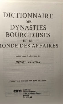 Dictionnaire de la politique française publié sous la direction de Henry Coston (TOMES 1 2 et 3) + Dictionnaire des dynasties bourgeoises et du monde ...