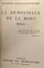 La demoiselle de la mort. Maurice Constantin-Weyer