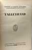 Talleyrand - Collection "les Constructeurs". Comte De Saint Aulaire