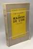 La maison de l'or / Coll. Romans &eacute;trangers. O'Flaherty Liam