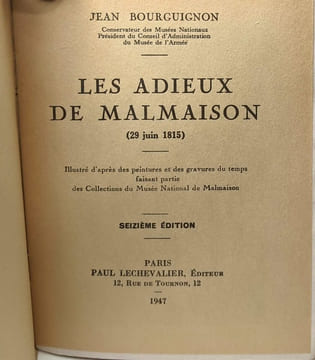 Les Adieux de Malmaison (29 juin 1815) - illustré d'après les peintures et des gravures du temps faisant partie des Collection du Musée National de ...