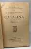 Catalina - Traduit par H&eacute;l&egrave;ne Claireau / Feux Crois&eacute;s &acirc;mes et terres &eacute;trang&egrave;res. Somerset Maugham W
