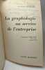 La graphologie au service de l'entreprise / Collection La vie de l'entreprise. Trillat Raymond