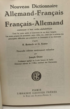 Deutsch-Französisches und Französisch-Deutsches Wörterbuch für Literatur Wissenschaft und Leben. K. Rotteck G. Kister Joseph Denis