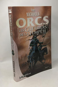 Orcs TOME 1 2 et 3: La Compagnie de la foudre + La légion du tonnerre + Les guerriers de la tempête