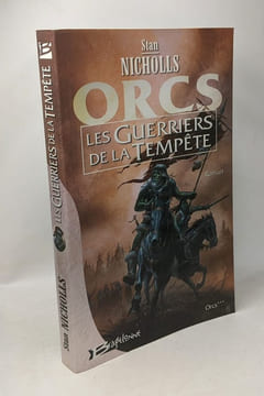 Orcs TOME 1 2 et 3: La Compagnie de la foudre + La légion du tonnerre + Les guerriers de la tempête. Nicholls Stan