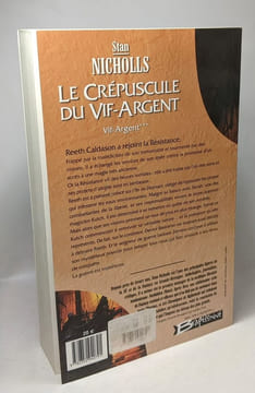 Vif-Argent tome 1 2 et 3 : L'éveil du vif-argent + Le Zénith du vif-argent + Le Crépuscule du vif-argent (édité entre 2004 et 2007). Nicholls Stan