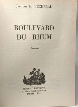 Boulevard du rhum. Jacques R. Pecheral