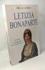 Letizia Bonaparte ; La Mère exemplaire de Napoléon Ier. Nabour Eric le