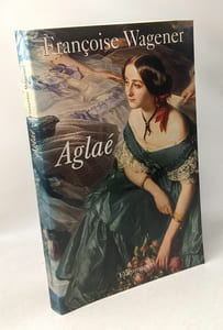 Aglaé 1820-1913
