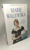 Marie Walewska - "l'épouse polonaise" de Napoléon. Claude Dufresne