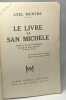 Le livre de San Michèle - traduit par Paul Rodocanachi présenté par Pierre Benoît. Munthe Axel