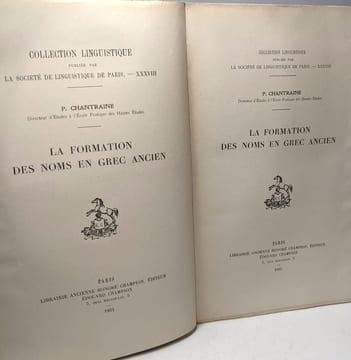 La formation des noms grecs ancien / Collection Linguistique - société de linguistique de Paris XXXVIII. Chantraine P