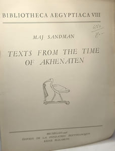 Texts from the time of Akhenaten / BIBLIOTHECA AEGYPTIACA VIII