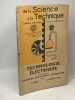 Technologie électrique - Fascicule 1 - Matériaux - Fils et Câbles - Appareillage / De la Science à la Technique Collection Scientifique. Sailly M. ...