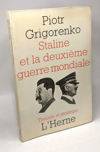 Staline et la deuxième guerre mondiale - Théorie et Stratégie