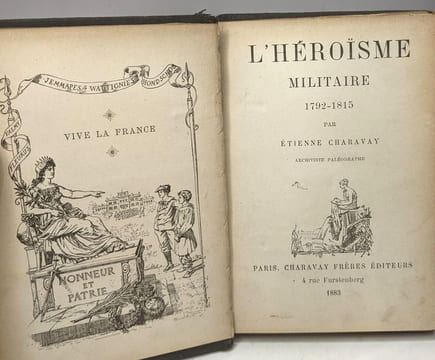 L'héroïsme militaire 1792-1815. Étienne Charavay