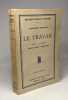 Le travail - traduit de l'allemand par Etienne Borne & Pierre Linn / Bibliothèque Français de Philosophie troisième série. Haessle Johannes