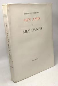 Mes amis et mes livres