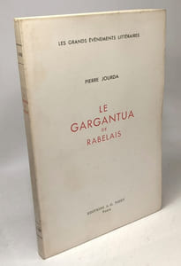 Le gargantua de Rabelais / les grands évènements littéraires