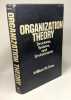 Organization Theory: Structures Systems and Environments. Evan William M