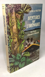 Aventures sur l'Orénoque